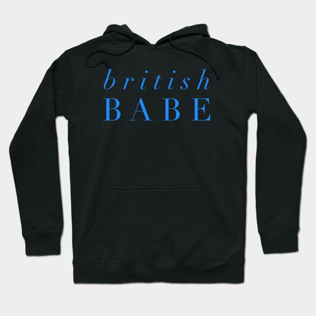 British Babe Hoodie by MessageOnApparel